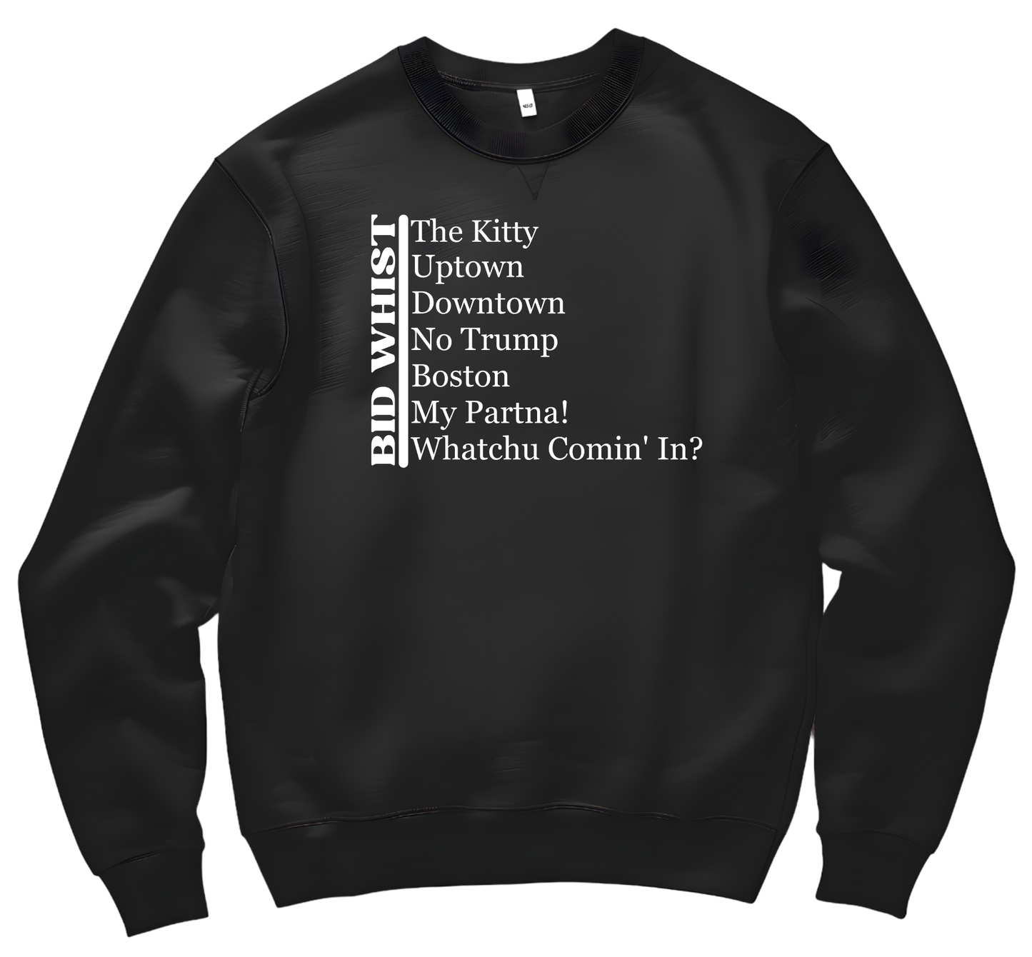 Bid Whist Sweatshirt