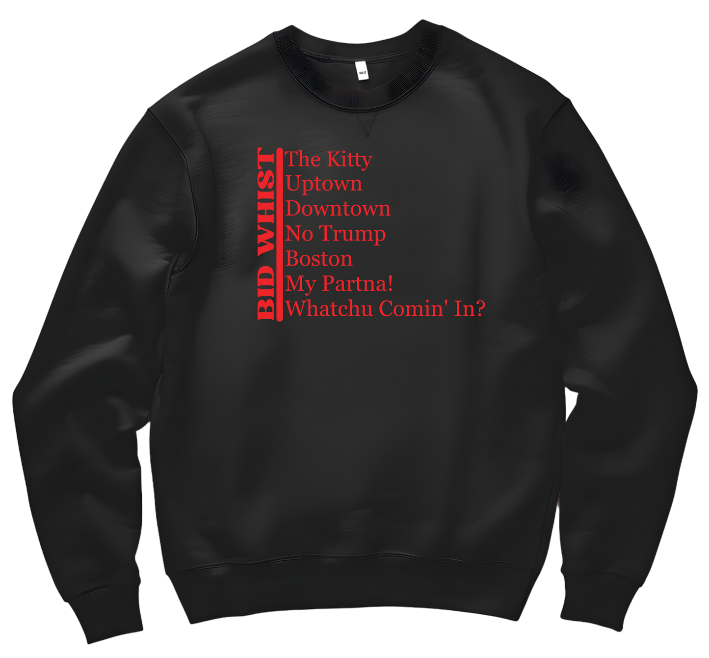 Bid Whist Sweatshirt