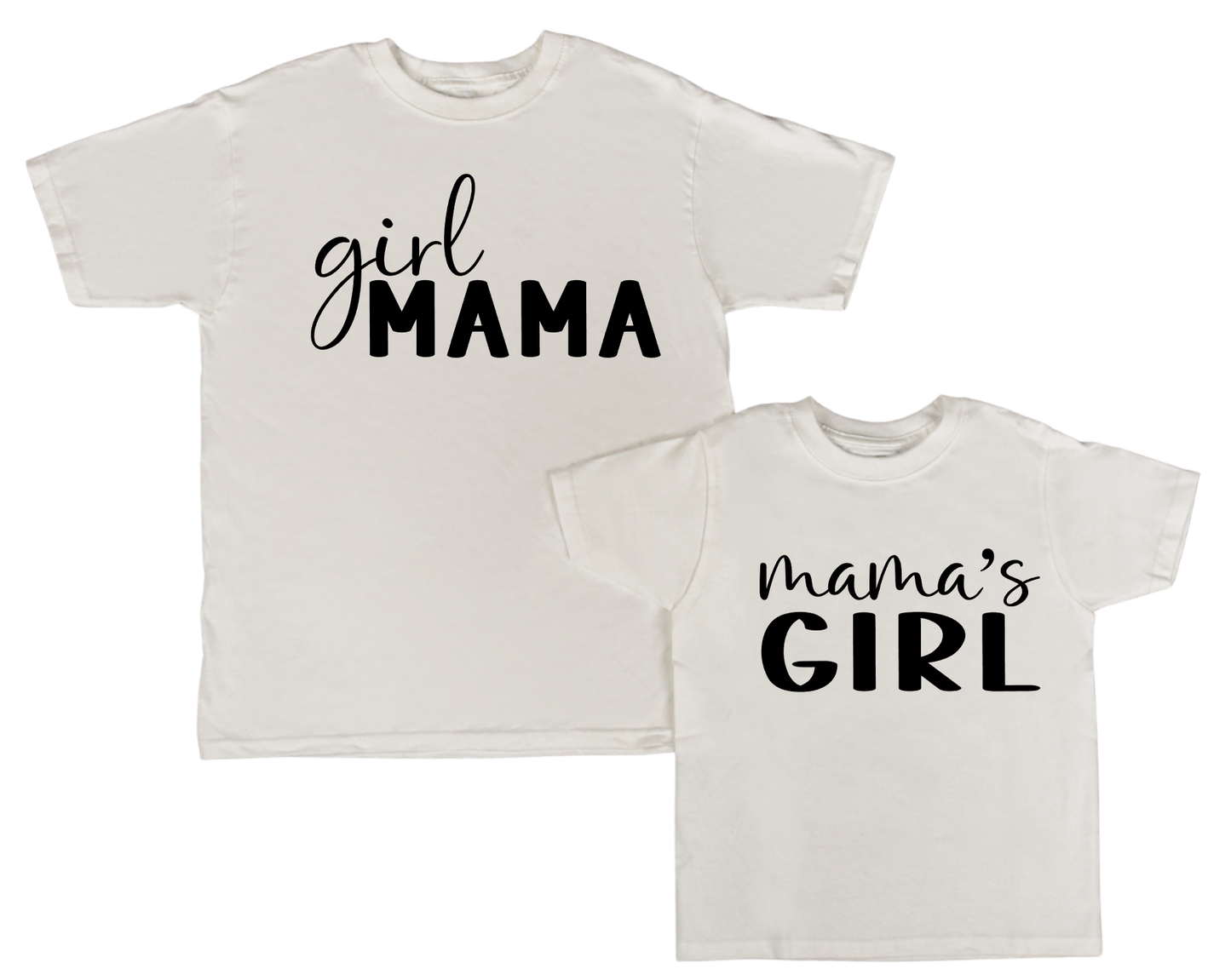 Girl Mama/Mama's Girl