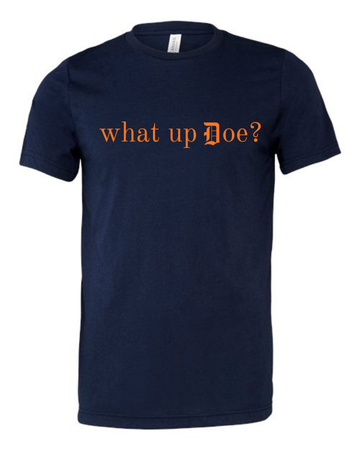 What up Doe? T-shirt